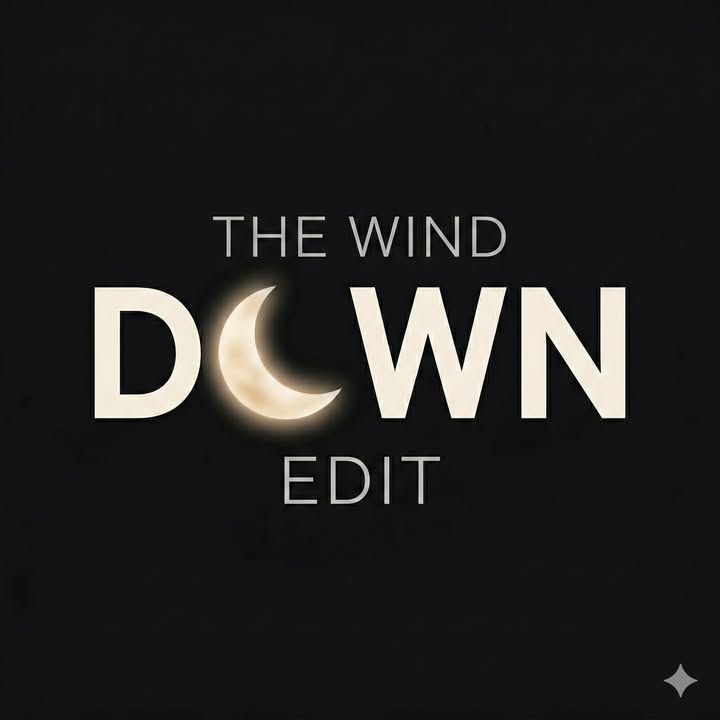The Wind Down Edit